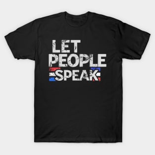 Let People Speak T-Shirt